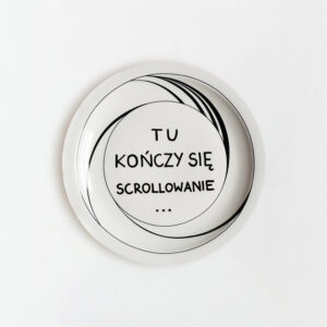 talerz na ścianę - tu kończy się scrollowanie - sentencja