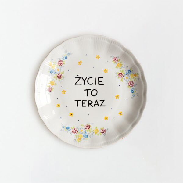 talerz na ścianę - życie to teraz - sentencja